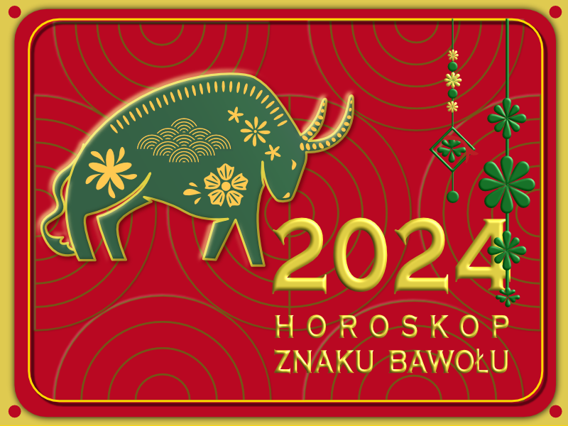 Bawół, horoskop chiński, 2024,