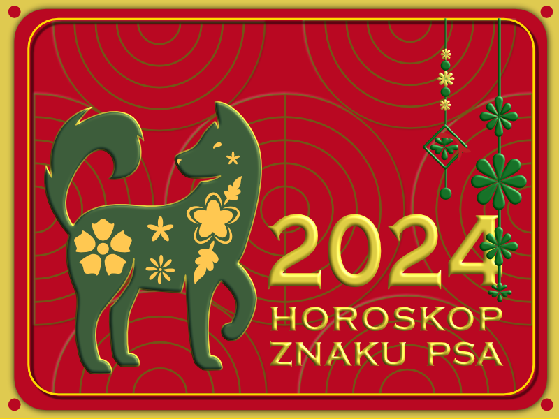 2024 horoskop chiński Psa